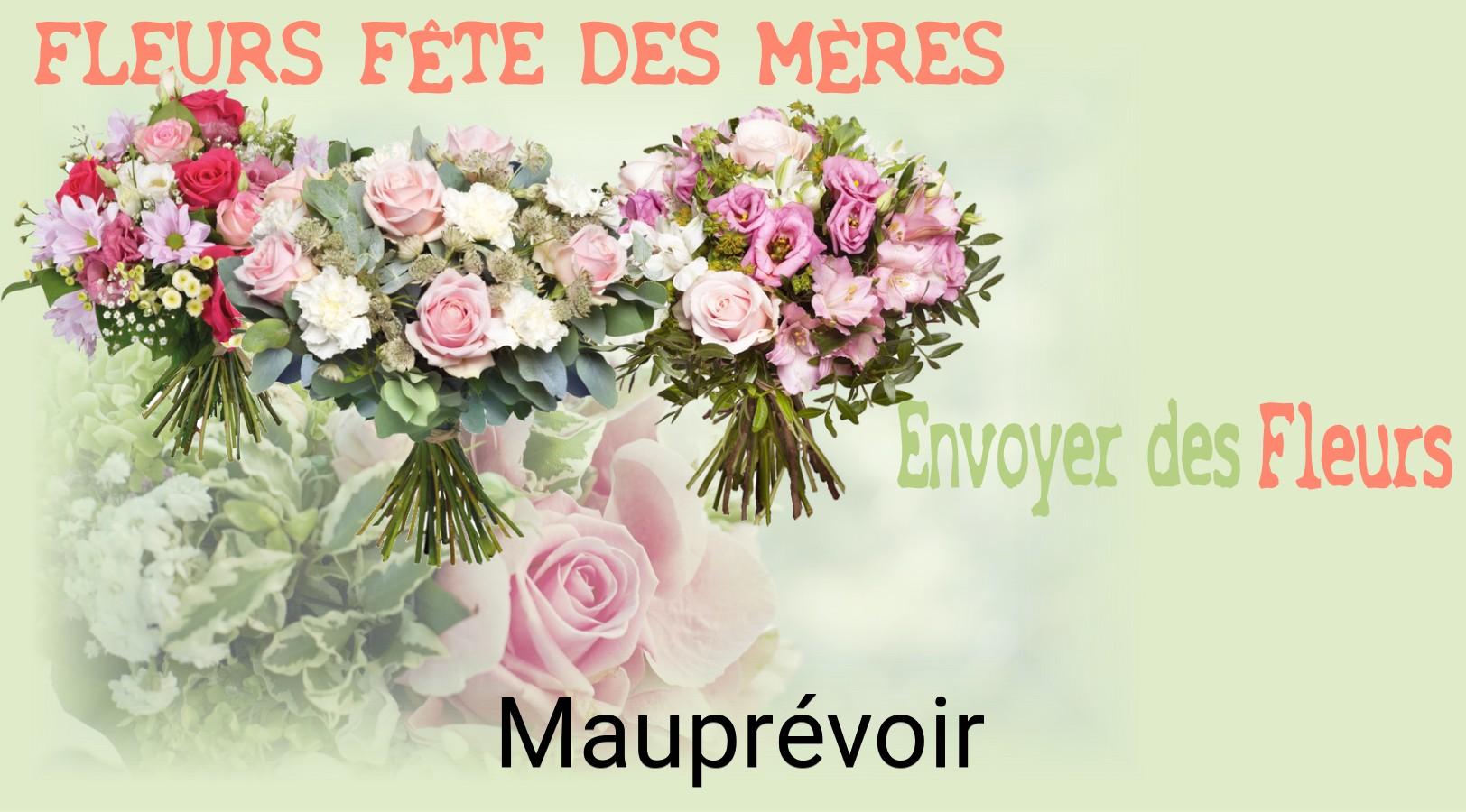 Bouquet de Fête des Mères livré à Mauprévoir